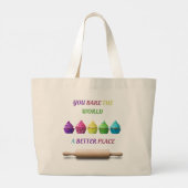 Je bakt de wereld een betere plek grote tote bag (Achterkant)