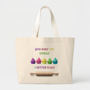 Je bakt de wereld een betere plek grote tote bag