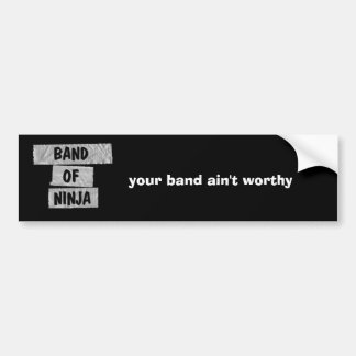 je band is niet waardig bumpersticker