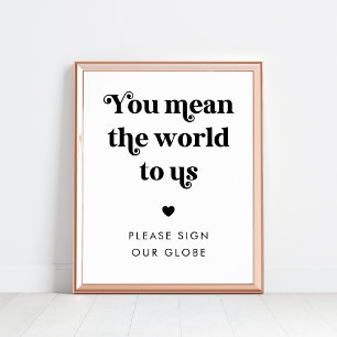 Je bedoelt de wereld voor ons Retro Wereldbol Trou Poster