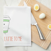 Je bedoelt een Latte voor me keukenhanddoek (Quarter Fold)