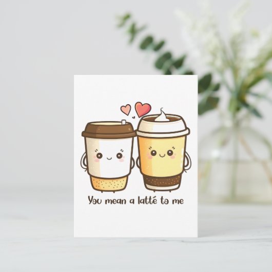 Je bedoelt een Latte voor mij Valentijnsdag Pun Briefkaart (Staand voorkant)
