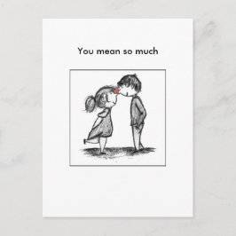 Je bedoelt zoveel. briefkaart