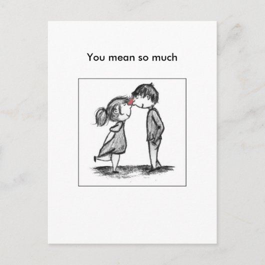 Je bedoelt zoveel. briefkaart (Voorkant)