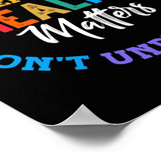 Je begrijpt het bewustzijn van geestelijke gezondh poster (Hoek)