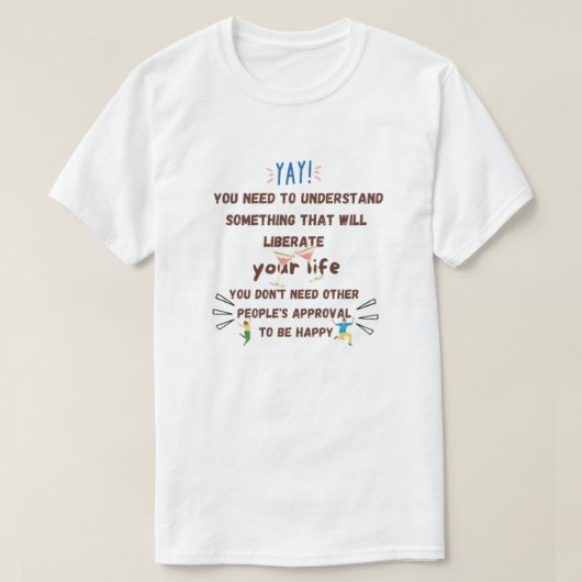 Je begrijpt het niet t-shirt (Design voorkant)