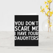 Je Begrijpt Me Niet Ik Heb 4 Vier Dochters Grappig Kaart (Gele Bloem)