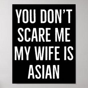 Je Begrijpt Me Niet Mijn Vrouw Is Aziatisch Grappi Poster