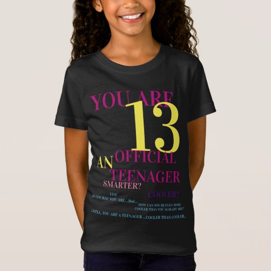 Je bent 13 officiële tiener T-Shirt voor meisjes (Voorkant)