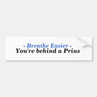 Je bent achter een Prius Bumpersticker