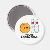 Je bent Adora-Bowl Funny Bowling Pun Magneet (Voorkant / Achterkant)