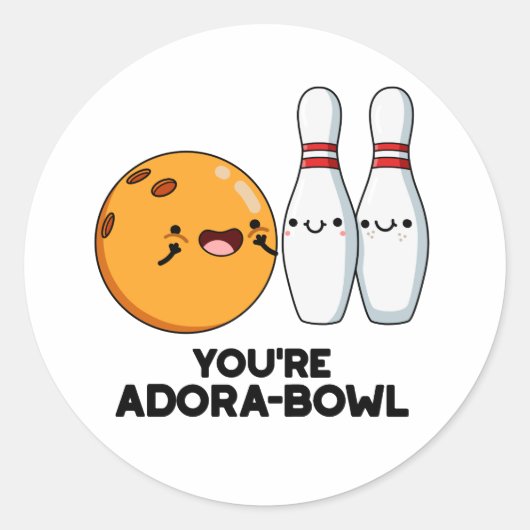 Je bent Adora-Bowl Funny Bowling Pun Ronde Sticker (Voorkant)