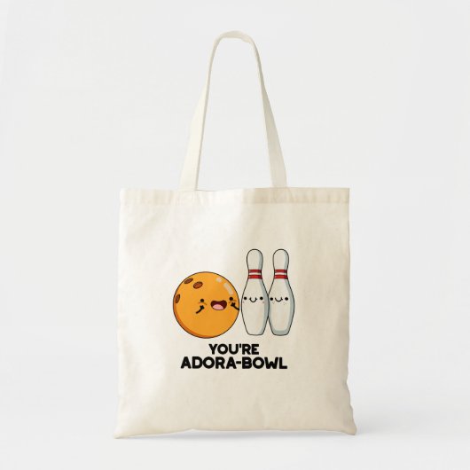 Je bent Adora-Bowl Funny Bowling Pun Tote Bag (Voorkant)