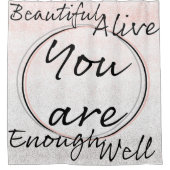 "Je bent" — Afwervingsgordijn voor bevestiging Douchegordijn (Voorkant)