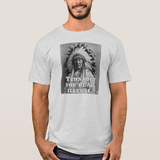 JE BENT ALLEMAAL ILLEGAAL. T-SHIRT (Voorkant)