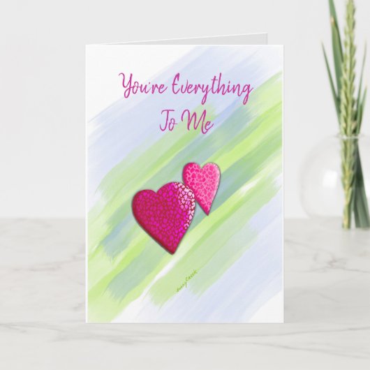Je bent alles Valentijnsdag Kaart (Voorkant)