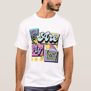 Je bent alles voor mij romantische liefdescitaat t-shirt