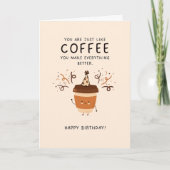 Je bent als Coffee Schattige en Funny Birthday Kaa Feestdagen Kaart (Voorkant)