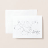 Je bent als een heel  grappig bruidsmeisje folie kaarten (Voorkant met envelop)