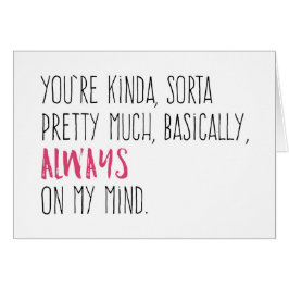 Je bent altijd op mijn gedachten