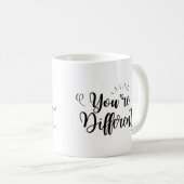 "Je bent anders" Koffiemok (Voorkant rechts)
