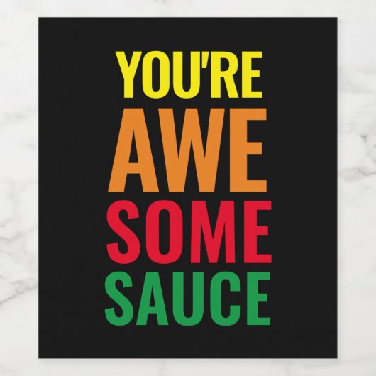 Je bent Awesomesaus! Wereld Compliment Day Wijn Etiket (Enkel label)