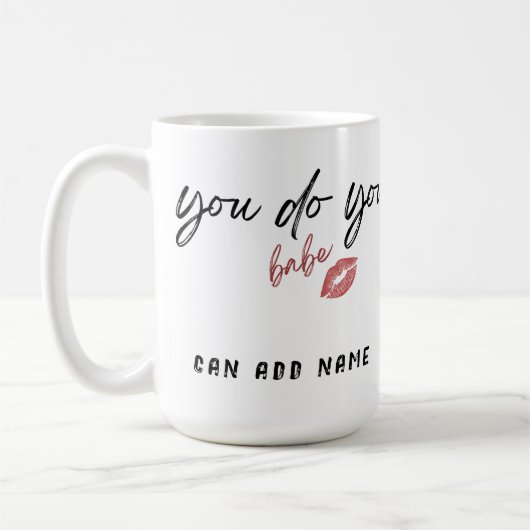 Je bent Babe Sassy Customize Koffiemok (Links)