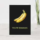 JE BENT BANANAS grappige kaart voor elke gelegenhe (Voorkant)