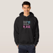 Je bent bang dat je een verpleegster bent. hoodie (Voorkant volledig)