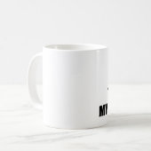 Je bent bèta die mijn geduld test. koffiemok (Voorkant links)