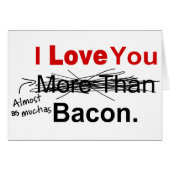 Je bent bijna net zo dol als Bacon (Voorkant Horizontaal)