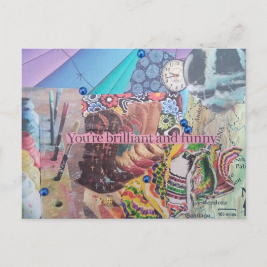 Je bent briljant en grappig Collage Briefkaart (Voorkant)