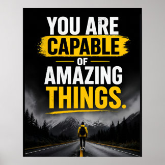 Je Bent Capabel Van Geweldige Dingen Positiviteit  Poster