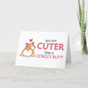 Je bent Cuter dan een Corgi's Butt Card Feestdagen Kaart