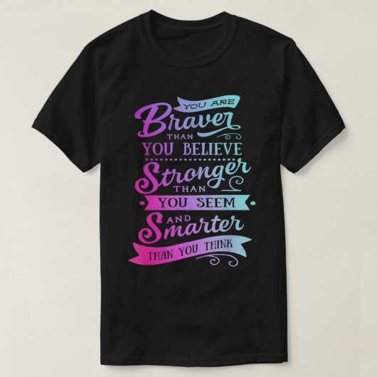 Je bent dapper en slimmer positief voor vrouwen t-shirt (Design voorkant)
