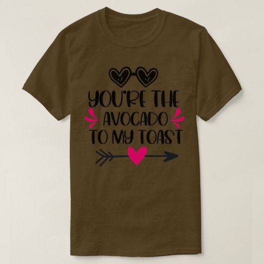 Je bent de advocaat van mijn toast grappy Valenti T-shirt (Design voorkant)