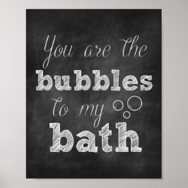 Je bent de belletjes van mijn Bath Chalkboard Prin Poster