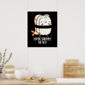 Je bent de beste Funny Sushi Pun Dark BG Poster (Keuken)