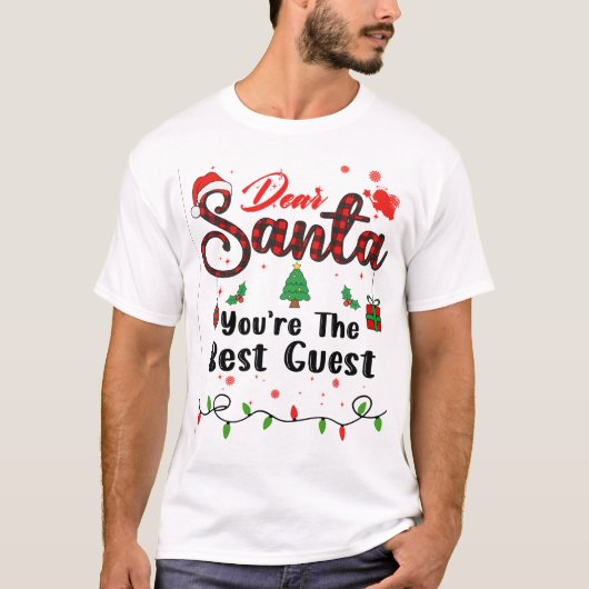 Je bent de beste gast die kerst matcht, lieve Sant T-shirt (Voorkant)
