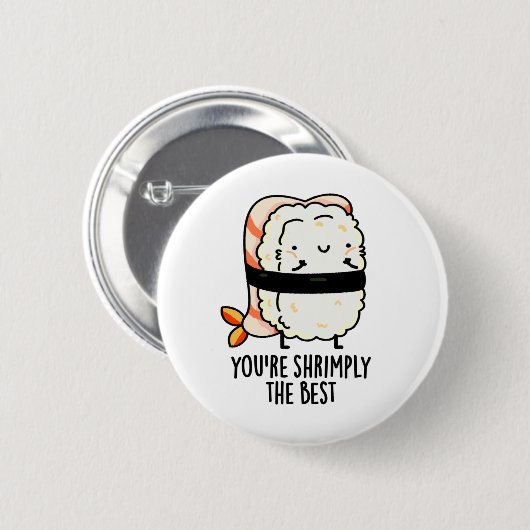 Je bent de beste grappige sushi pun ronde button 5,7 cm (Voorkant /achterkant)