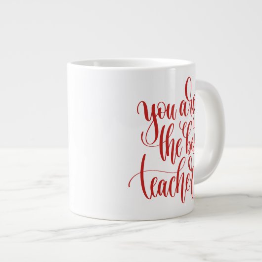 Je bent de beste leraar grote koffiekop (Voorkant rechts)