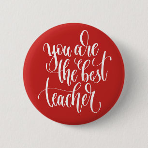 Je bent de beste leraar ronde button 5,7 cm