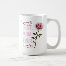 Je bent de beste mama ooit Moederdag roze Rose Koffiemok