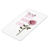 Je bent de beste mama ooit Moederdag roze Rose Magneet (Linkerzijde)