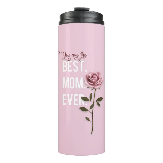 Je bent de beste mama ooit Moederdag roze Rose Thermosbeker (Voorkant)