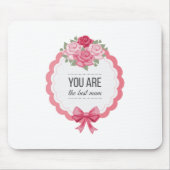 Je bent de beste moeder Moederdag | MUISMAT (Voorkant)