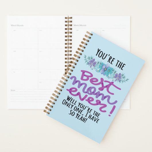 Je bent de beste moeder ooit. Jij bent de enige... Planner (Display)