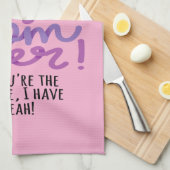Je bent de beste moeder ooit. Jij bent de enige... Theedoek (Quarter Fold)