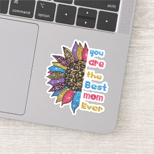 Je bent de beste moeder ooit sticker