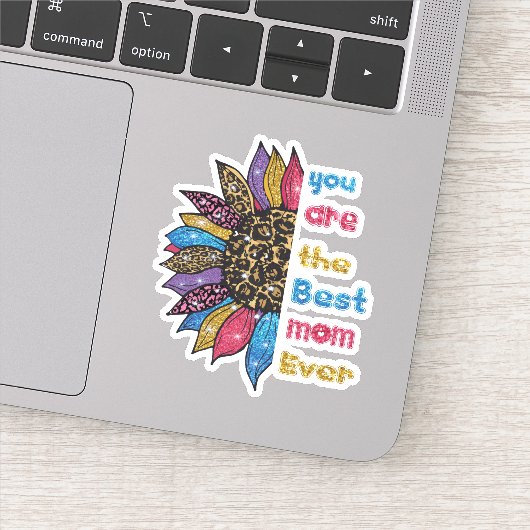 Je bent de beste moeder ooit sticker (Detail)